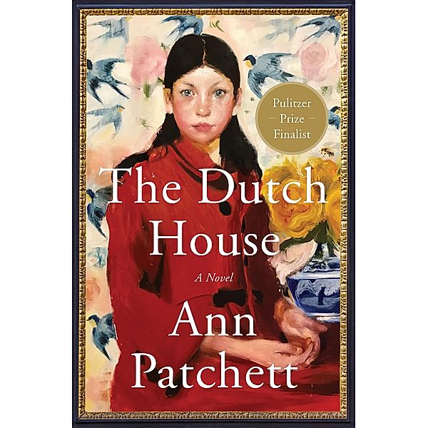 The Dutch House, Ann Patchett