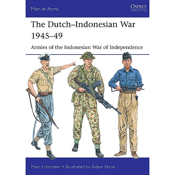 The Dutch-Indonesian War 1945-49, Marc Lohnstein