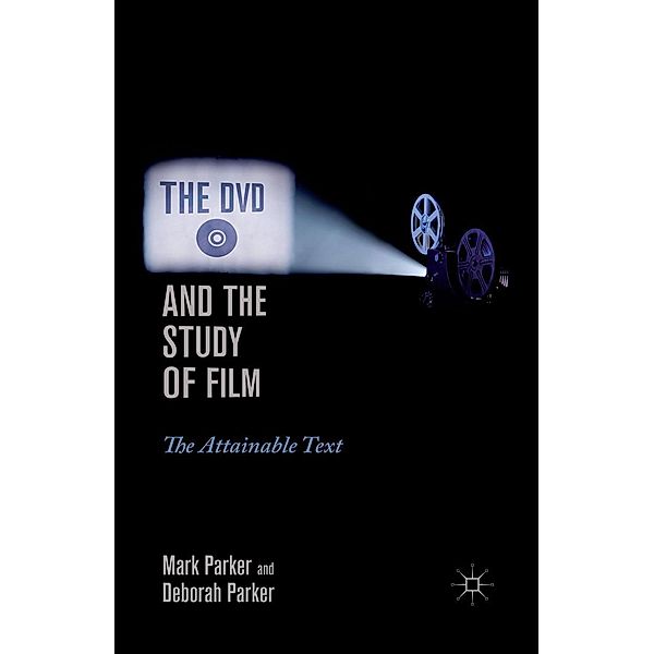 The DVD and the Study of Film, M. Parker