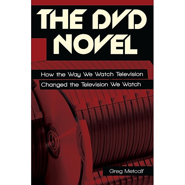 The DVD Novel, Greg Metcalf