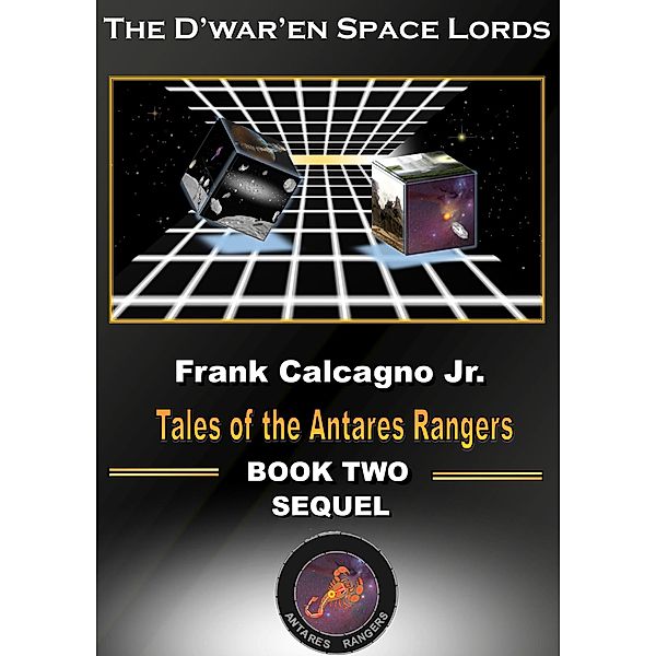 The D'war'en Space Lords (Tales of the Antares Rangers, #8) / Tales of the Antares Rangers, Frank Calcagno