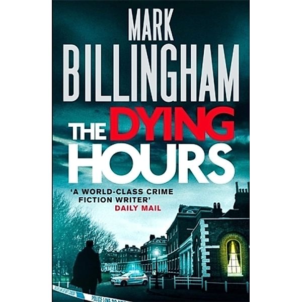 The Dying Hours, Mark Billingham