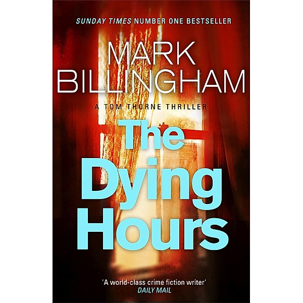 The Dying Hours / Tom Thorne Novels Bd.11, Mark Billingham