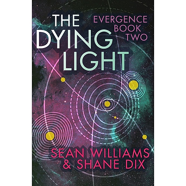 The Dying Light / Evergence, Sean Williams, Shane Dix
