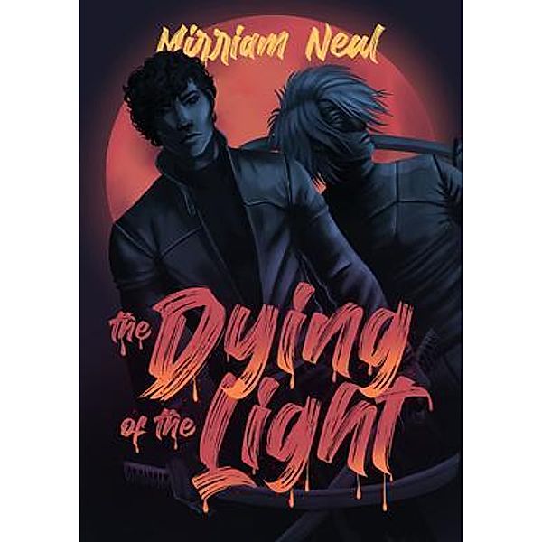 The Dying of the Light, Mirriam Neal