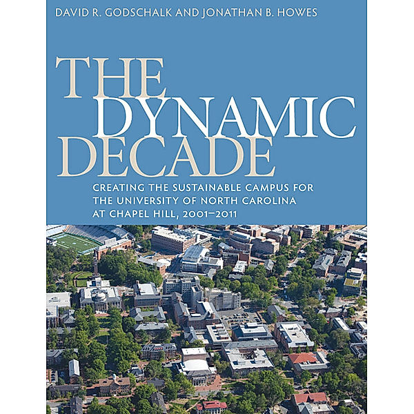 The Dynamic Decade, David R. Godschalk, Jonathan B. Howes