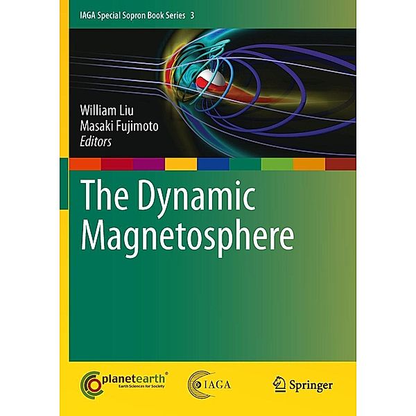 The Dynamic Magnetosphere / IAGA Special Sopron Book Series Bd.3, 9789400705012