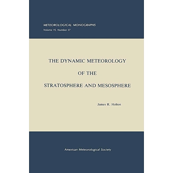 The Dynamic Meteorology of the Stratosphere and Mesosphere / Meteorological Monographs Bd.15
