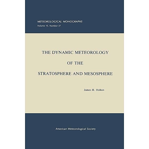 The Dynamic Meteorology of the Stratosphere and Mesosphere / Meteorological Monographs Bd.15