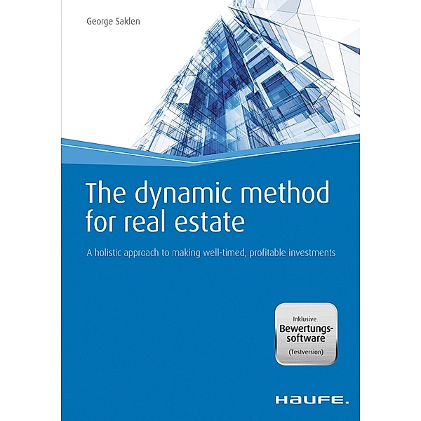 The dynamic method for real estate / Haufe Fachbuch, George Salden