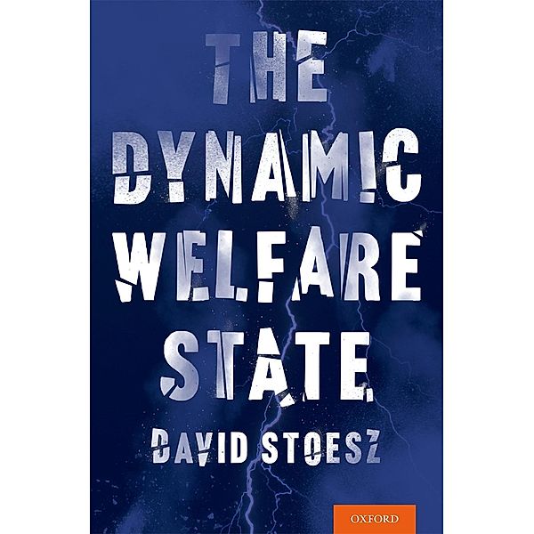 The Dynamic Welfare State, David Stoesz