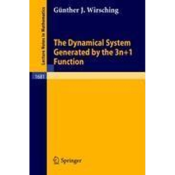 The Dynamical System Generated by the 3n+1 Function, Günther J. Wirsching
