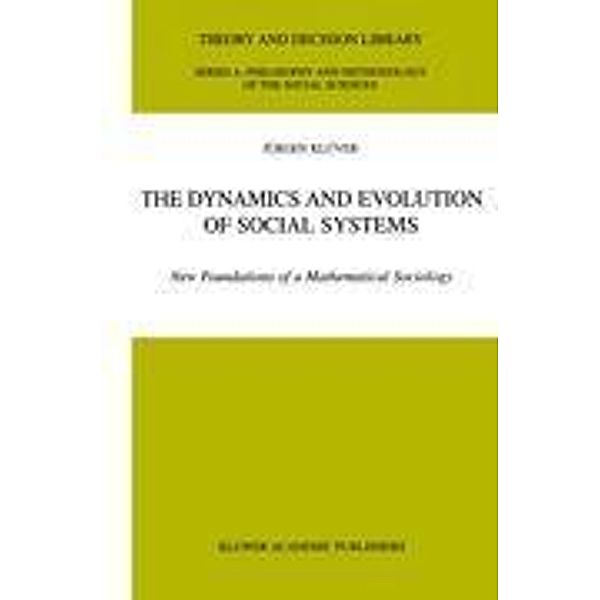 The Dynamics and Evolution of Social Systems, Jürgen Klüver