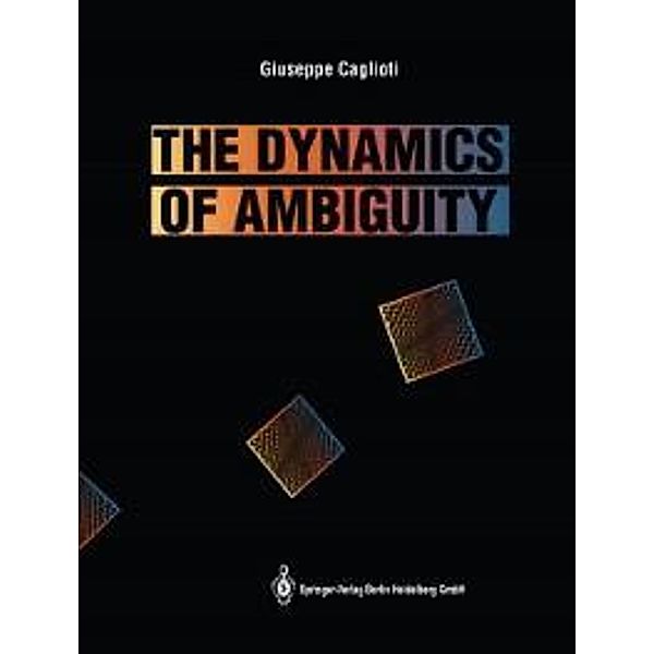 The Dynamics of Ambiguity, Giuseppe Caglioti