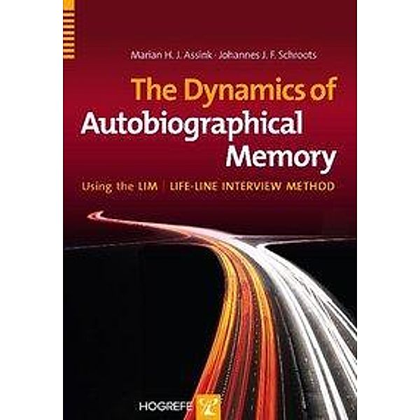 The Dynamics of Autobiographical Memory, m. CD-ROM, Marian Assink, Johannes J. F. Schroots