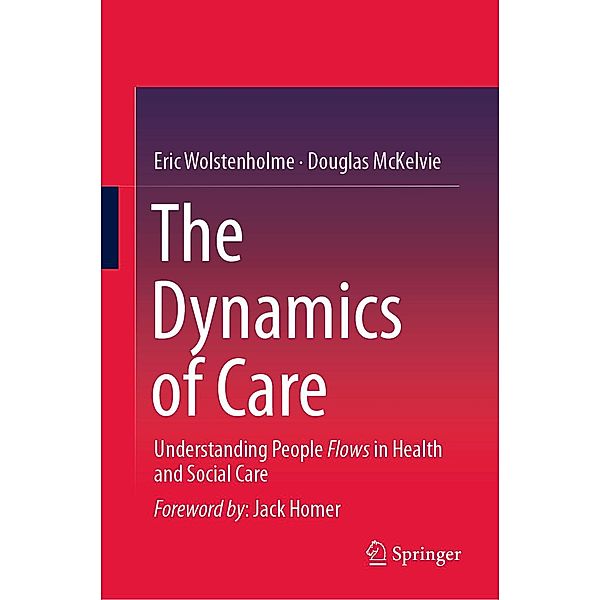 The Dynamics of Care, Eric Wolstenholme, Douglas McKelvie