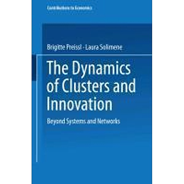 The Dynamics of Clusters and Innovation, Brigitte Preißl, L.aura Solimene
