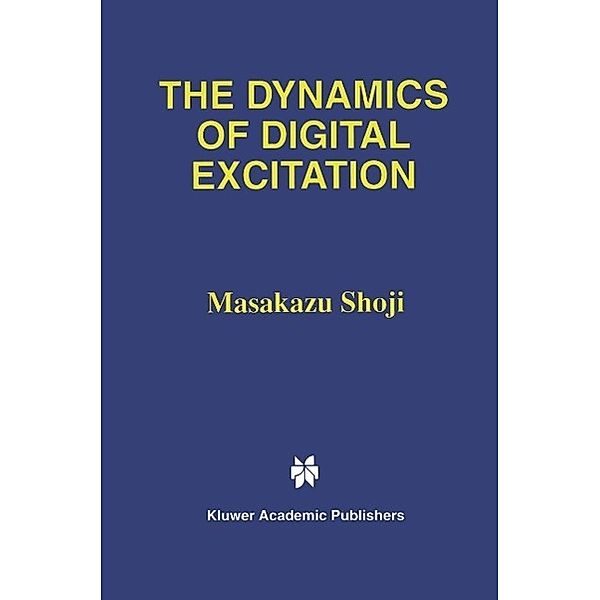 The Dynamics of Digital Excitation, Masakazu Shoji