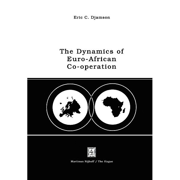 The Dynamics of Euro-African Co-operation, E. C. Djamson