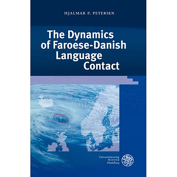 The Dynamics of Faroese-Danish Language Contact, Hjalmar P. Petersen