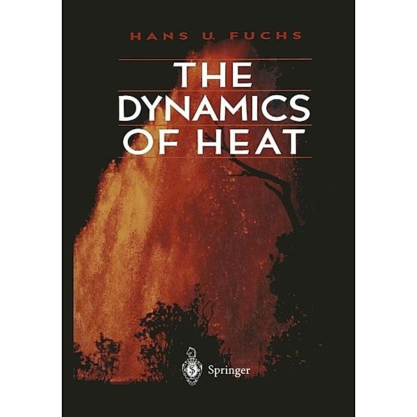 The Dynamics of Heat, Hans U. Fuchs