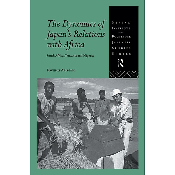 The Dynamics of Japan's Relations with Africa, Kweku Ampiah