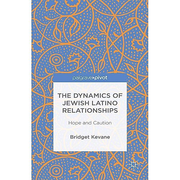 The Dynamics of Jewish Latino Relationships, Bridget Kevane