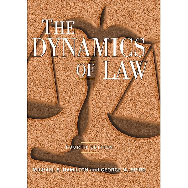 The Dynamics of Law, Michael S Hamilton, George W Spiro
