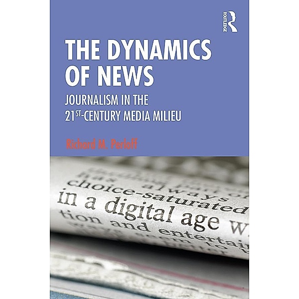 The Dynamics of News, Richard M. Perloff