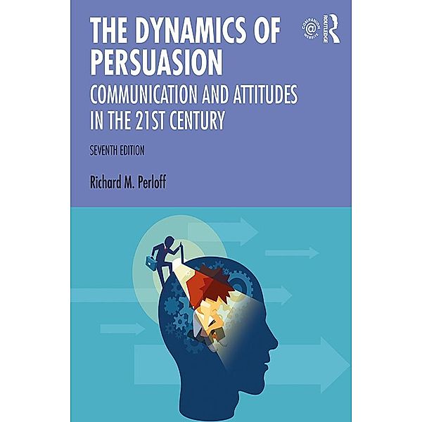 The Dynamics of Persuasion, Richard M. Perloff