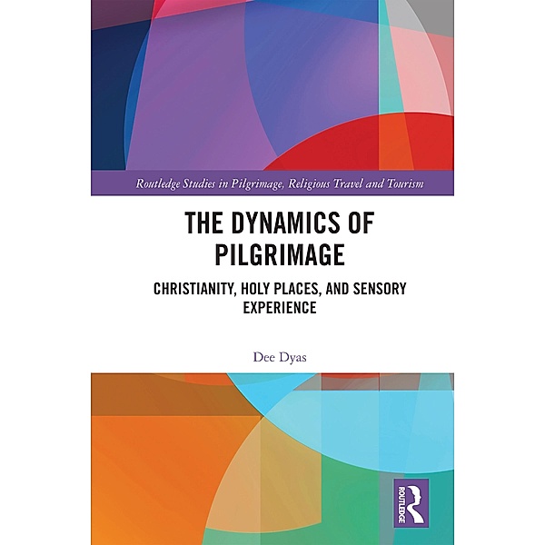 The Dynamics of Pilgrimage, Dee Dyas