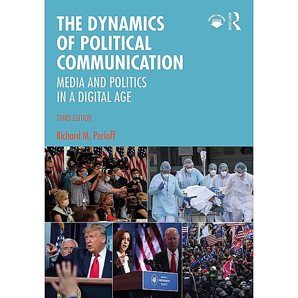 The Dynamics of Political Communication, Richard M. Perloff