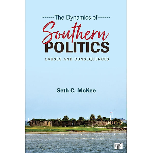 The Dynamics of Southern Politics, Seth C McKee