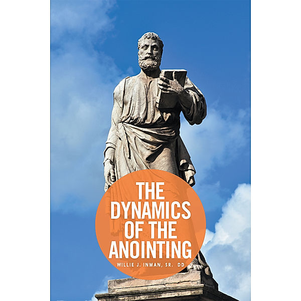 The Dynamics of the Anointing, Willie Inman