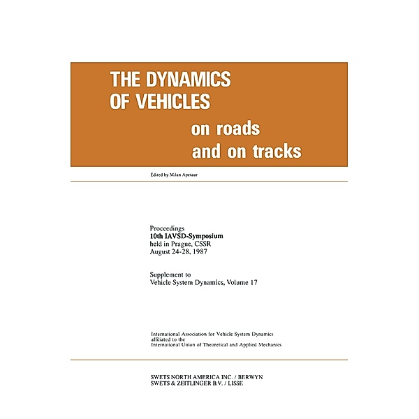 The Dynamics of Vehicles on Roads and on Tracks, Milan Apetaur