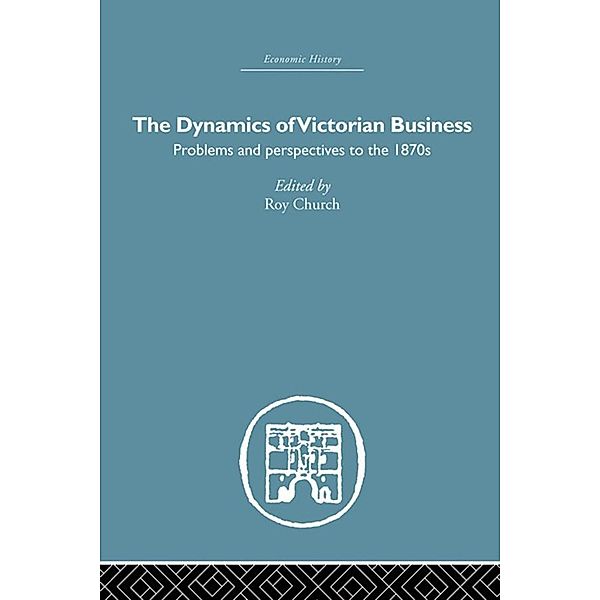 The Dynamics of Victorian Business