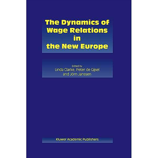 The Dynamics of Wage Relations in the New Europe