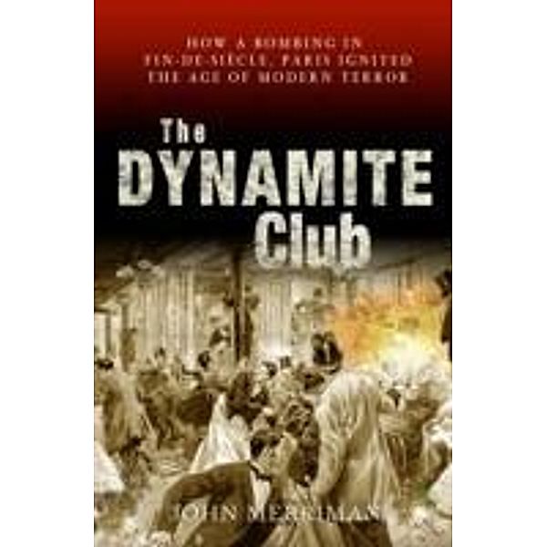 The Dynamite Club, John W. Merriman