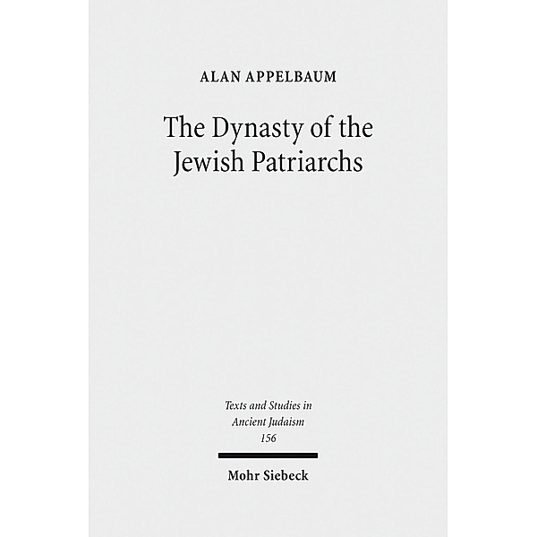 The Dynasty of the Jewish Patriarchs, Alan Appelbaum
