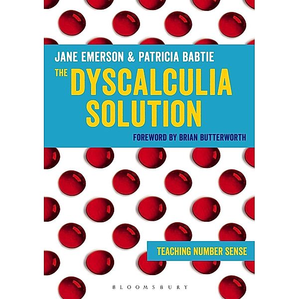 The Dyscalculia Solution / Bloomsbury Education, Jane Emerson, Patricia Babtie