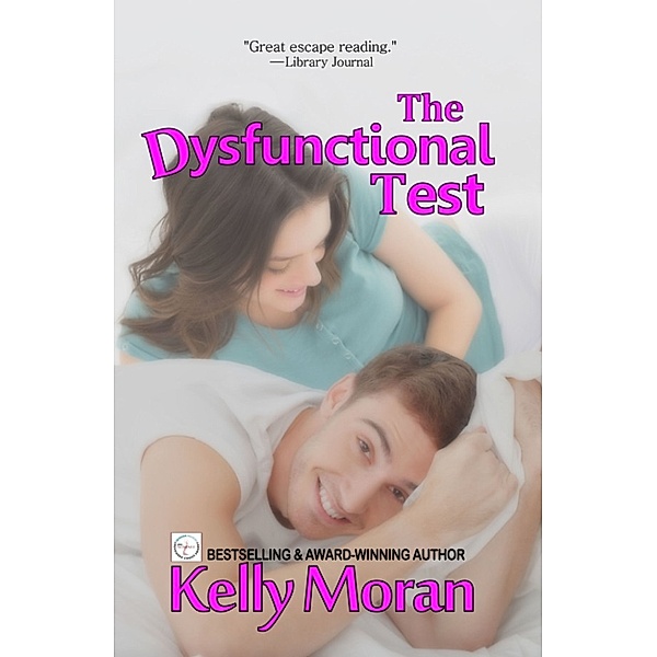 The Dysfunctional Test, Kelly Moran