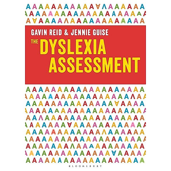 The Dyslexia Assessment / Bloomsbury Education, Gavin Reid, Jennie Guise