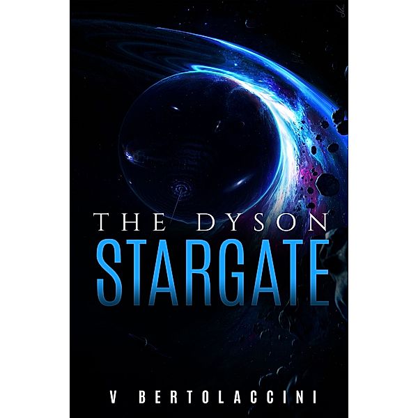 The Dyson Stargate 1st Ed., V Bertolaccini