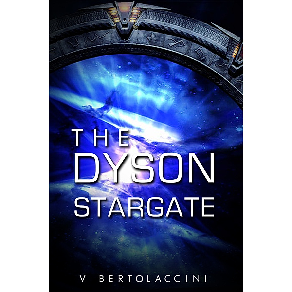 The Dyson Stargate, V Bertolaccini