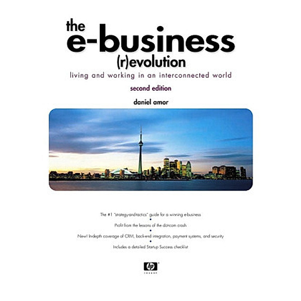 The E-business (R)evolution, Engl. ed., Daniel Amor