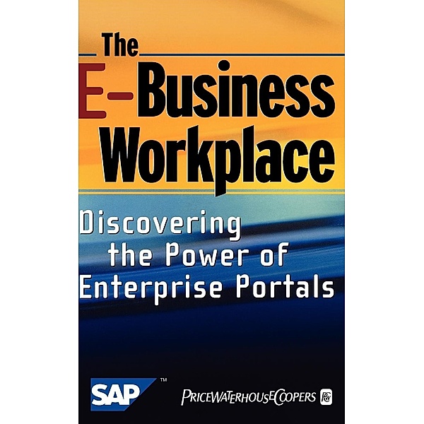 The E-Business Workplace, w. CD-ROM, PricewaterhouseCoopers LLP, Sap Ag, Vering