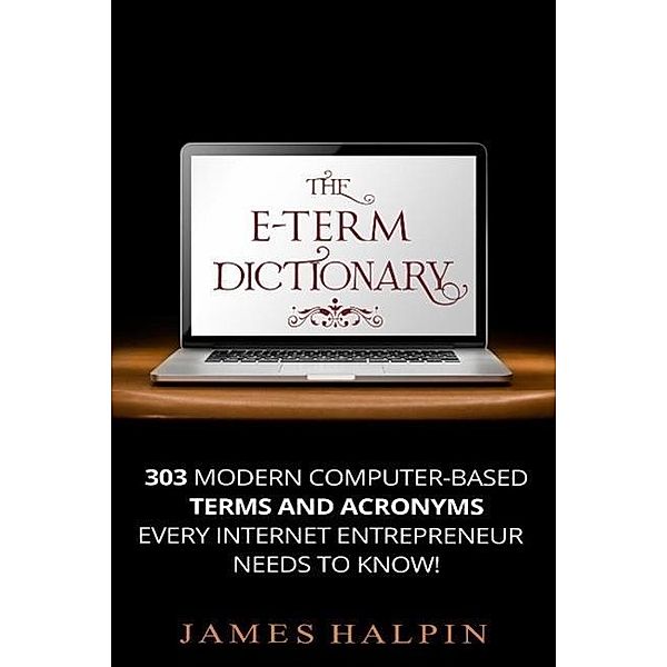 The E-Term Dictionary, James Halpin