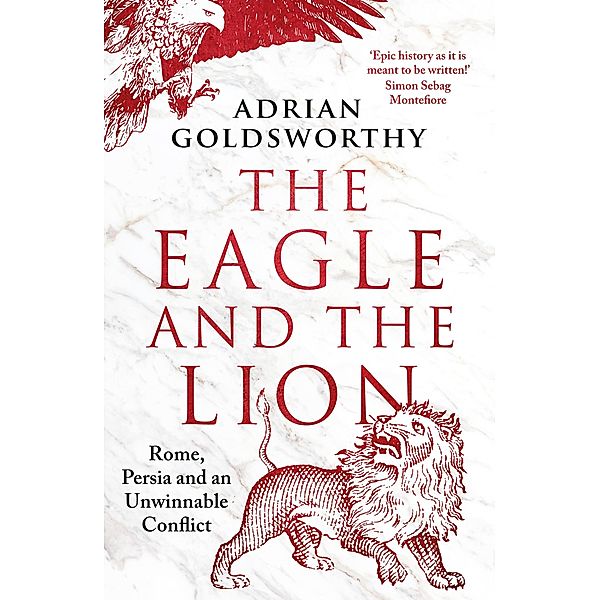 The Eagle and the Lion, Adrian Goldsworthy