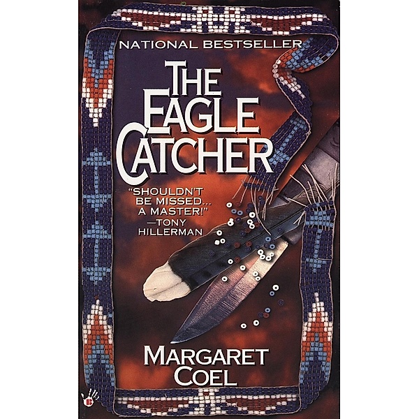 The Eagle Catcher / A Wind River Reservation Mystery Bd.1, Margaret Coel