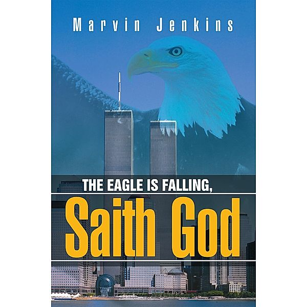 The Eagle Is Falling, Saith God, Marvin Jenkins